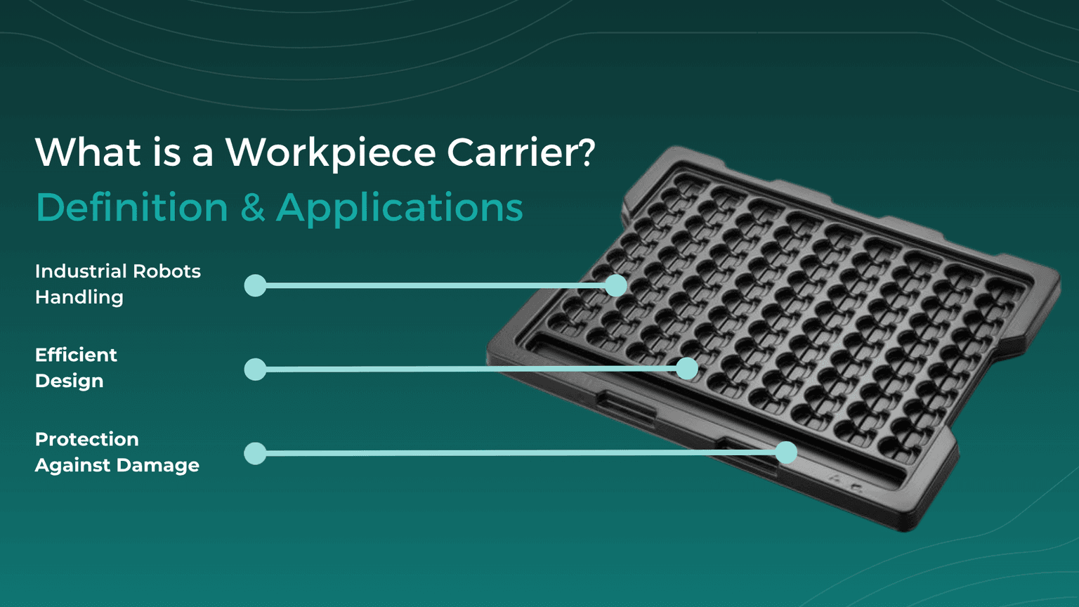 What Is a Workpiece Carrier? Definition & Applications